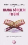 Yasin, Tebareke, Amme ve Namaz Sureleri Tefsiri