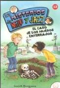 Los misterios de Milo y Jazz 12. El caso de los huesos enterrados