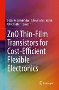 ZnO Thin-Film Transistors for Cost-Efficient Flexible Electronics