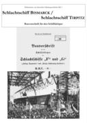 Schlachtschiff Bismarck / Schlachtschiff Tirpitz