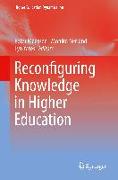 Reconfiguring Knowledge in Higher Education