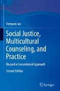 Social Justice, Multicultural Counseling, and Practice