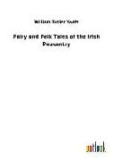 Fairy and Folk Tales of the Irish Peasantry