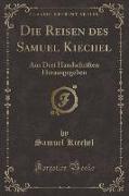 Die Reisen des Samuel Kiechel