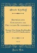 Beiträge zur Geschichte des Deutschen Buchhandels, Vol. 1