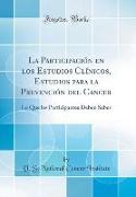 La Participación en los Estudios Clínicos, Estudios para la Prevención del Cancer