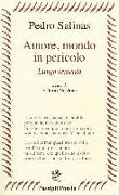 Amore, mondo in pericolo. Lungo lamento. Testo spagnolo a fronte