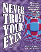 Never Trust Your Eyes