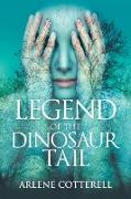 Legend of the Dinosaur Tail