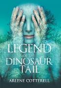 Legend of the Dinosaur Tail