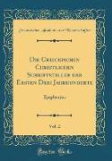 Die Griechischen Christlichen Schriftsteller der Ersten Drei Jahrhunderte, Vol. 2