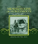 The Mendelssohns on Honeymoon