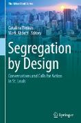 Segregation by Design