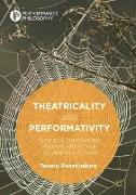 Theatricality and Performativity