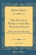 The Practical Works of the Rev. Richard Baxter, Vol. 23 of 23