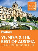 Fodor's Vienna and the Best of Austria