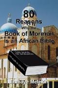 80 Reasons Why the Book of Mormon Is an African Bible