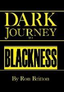 Dark Journey to Blackness