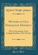 History of Old Pendleton District