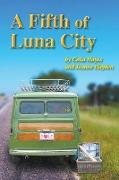 A Fifth of Luna City