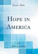 Hope in America (Classic Reprint)
