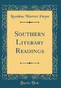 Southern Literary Readings (Classic Reprint)