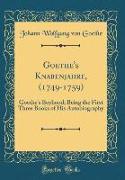 Goethe's Knabenjahre, (1749-1759)