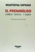 PSICOANALISIS. CIENCIA, TERAPIA Y CAUSA