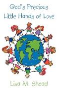 God's Precious Little Hands of Love