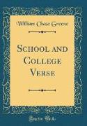 School and College Verse (Classic Reprint)