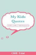 My Kids Quotes