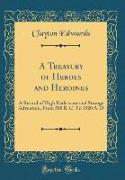 A Treasury of Heroes and Heroines