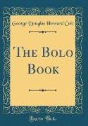 The Bolo Book (Classic Reprint)