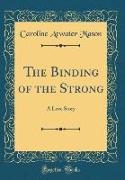 The Binding of the Strong