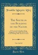 The South in the Building of the Nation, Vol. 2 of 12