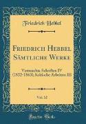 Friedrich Hebbel Sämtliche Werke, Vol. 12