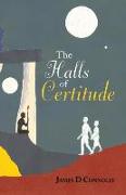 The Halls of Certitude: Book Three: The Department of Truth Trilogy