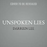 Unspoken Lies