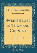 Swedish Life in Town and Country (Classic Reprint)