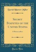 Secret Statutes of the United States