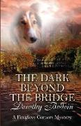 The Dark Beyond the Bridge