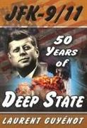 JFK-9/11: 50 Years of Deep State