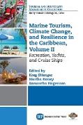 Marine Tourism, Climate Change, and Resilience in the Caribbean, Volume II