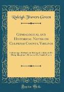 Genealogical and Historical Notes on Culpeper County, Virginia