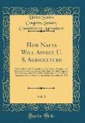 How Nafta Will Affect U. S. Agriculture, Vol. 1