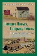 Company Houses, Company Towns: Heritage and Conservation