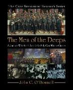 The Men of the Deeps: A Journey with North America's Only Coal Miners Chorus