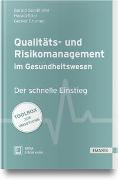 Qualitäts- und Risikomanagement im Gesundheitswesen