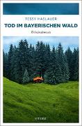 Tod im Bayerischen Wald