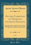 Oeuvres Complètes de Thomas de Lacademie Française, Vol. 4
